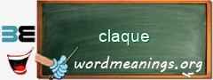 WordMeaning blackboard for claque